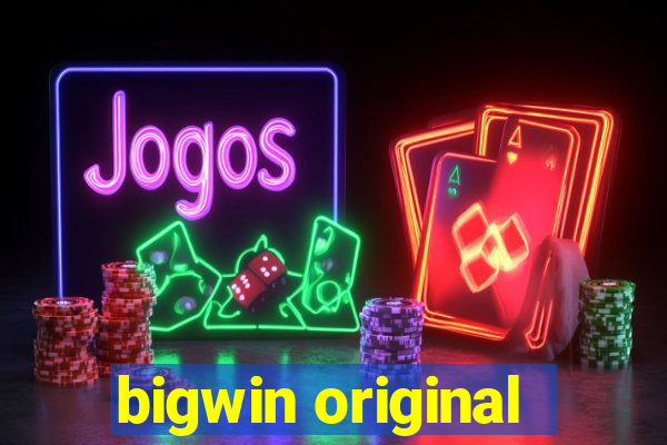 bigwin original