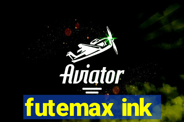 futemax ink