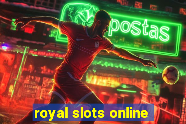 royal slots online