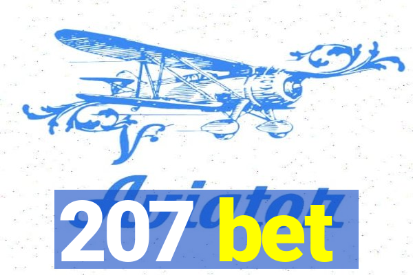 207 bet