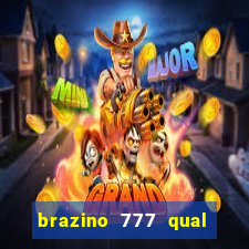 brazino 777 qual melhor jogo