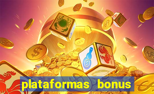 plataformas bonus no cadastro