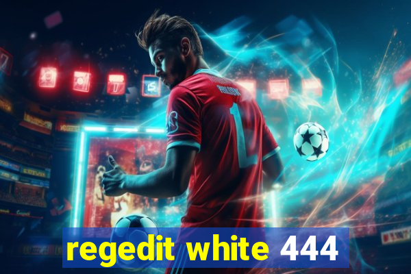 regedit white 444