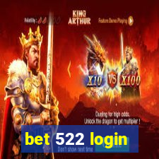 bet 522 login