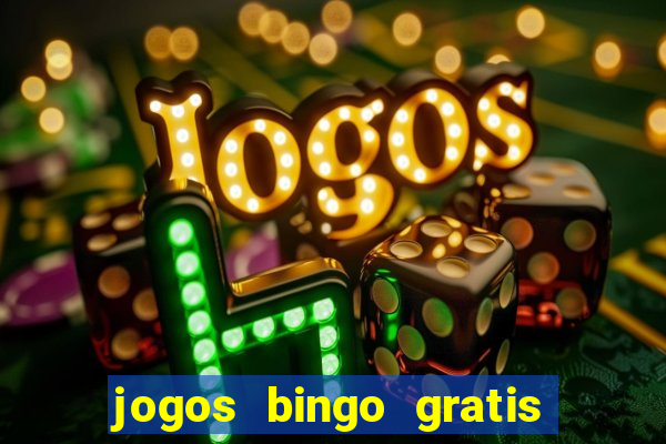 jogos bingo gratis 4 cartelas