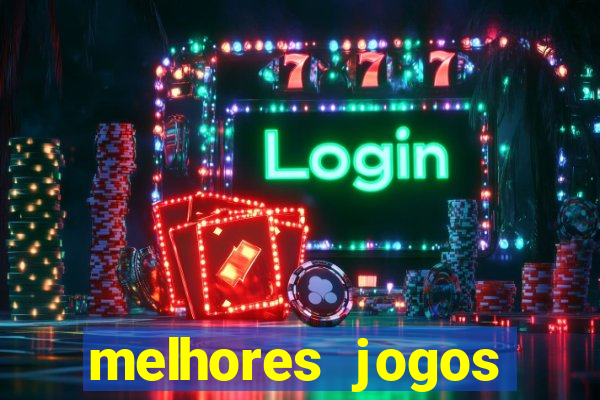 melhores jogos gratis para celular