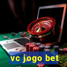 vc jogo bet