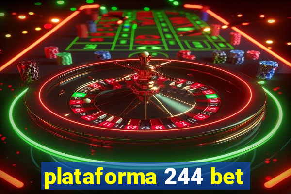 plataforma 244 bet