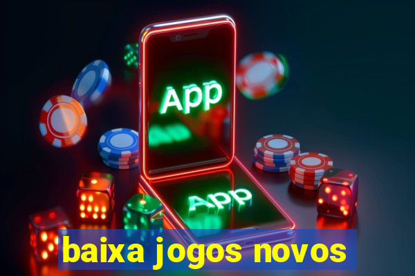 baixa jogos novos