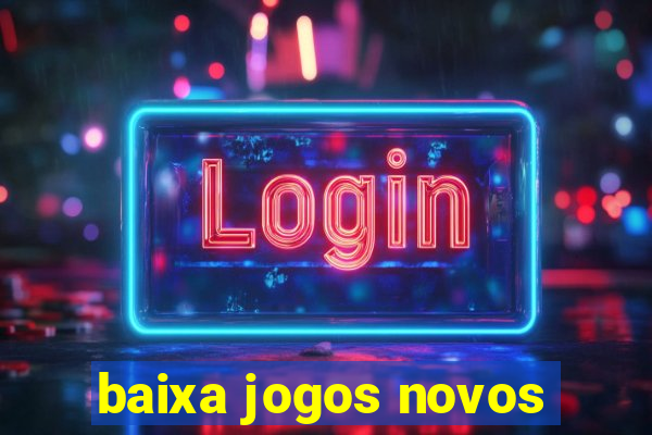 baixa jogos novos