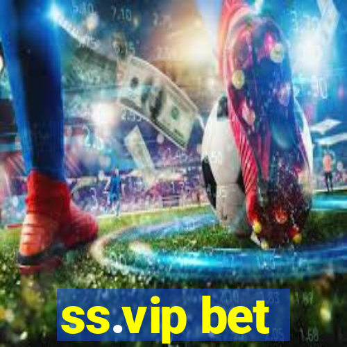 ss.vip bet