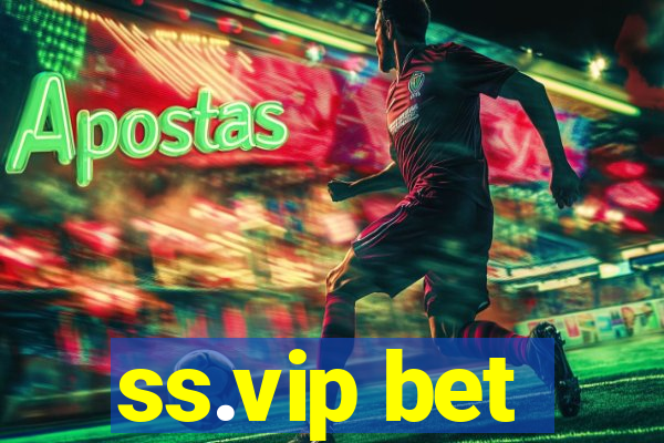 ss.vip bet