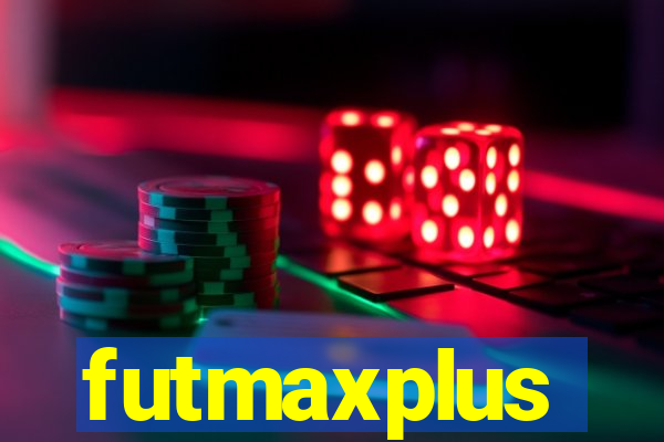 futmaxplus