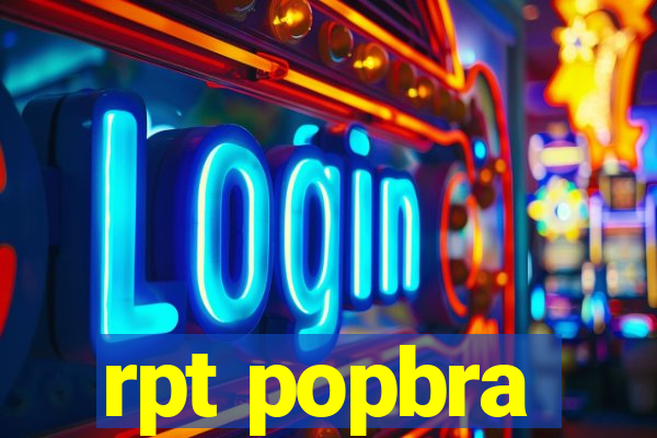 rpt popbra