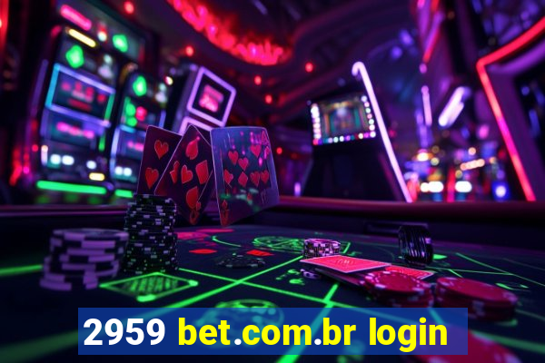 2959 bet.com.br login