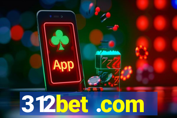 312bet .com