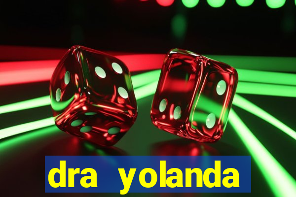 dra yolanda fernandes malta bettin