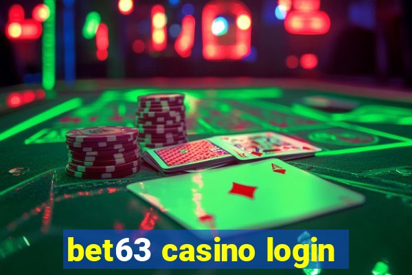 bet63 casino login