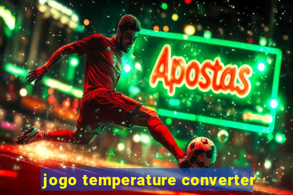 jogo temperature converter