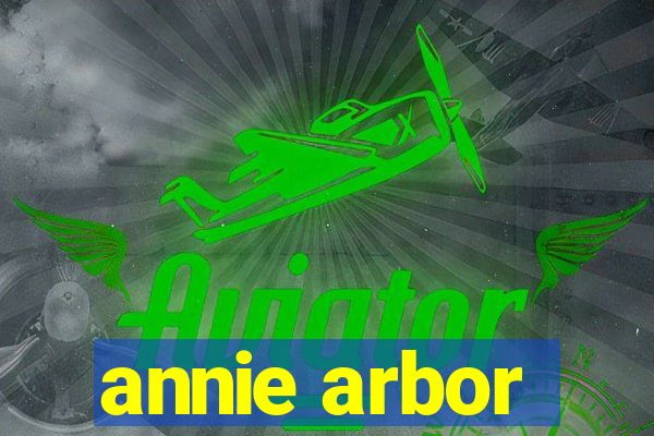 annie arbor