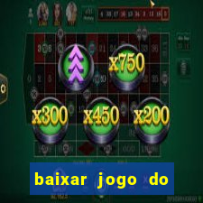 baixar jogo do tigrinho demo