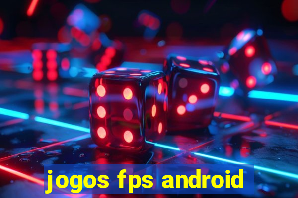 jogos fps android