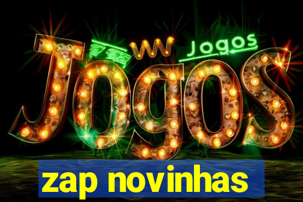 zap novinhas