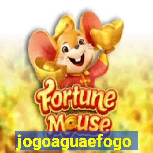 jogoaguaefogo