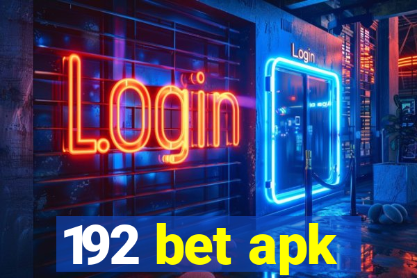 192 bet apk