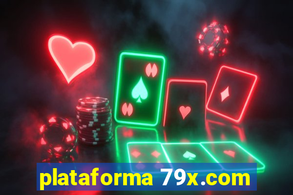 plataforma 79x.com