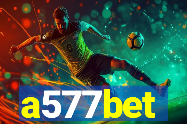 a577bet