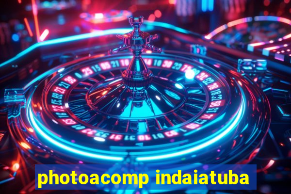 photoacomp indaiatuba