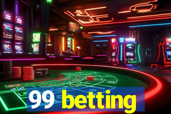 99 betting