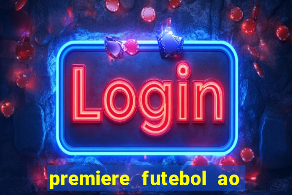 premiere futebol ao vivo hd