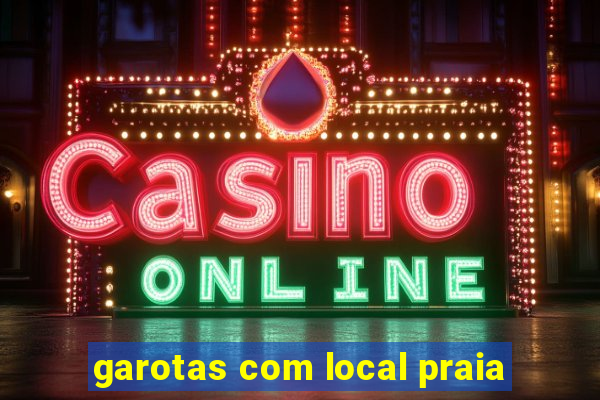 garotas com local praia