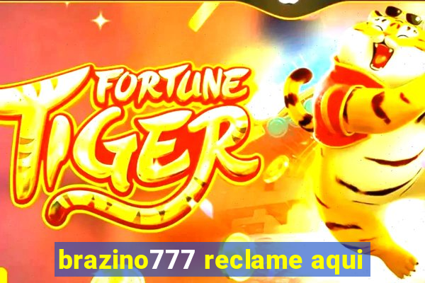 brazino777 reclame aqui