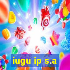 iugu ip s.a