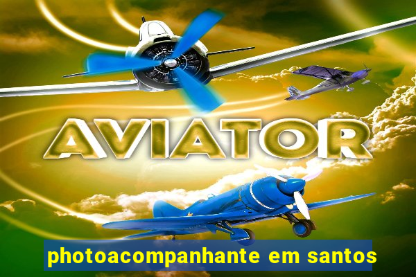 photoacompanhante em santos