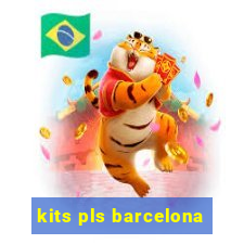 kits pls barcelona