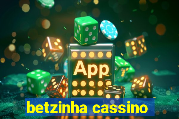 betzinha cassino