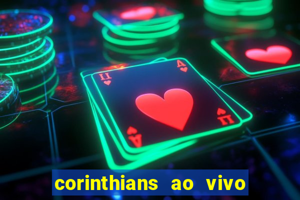 corinthians ao vivo multi canal