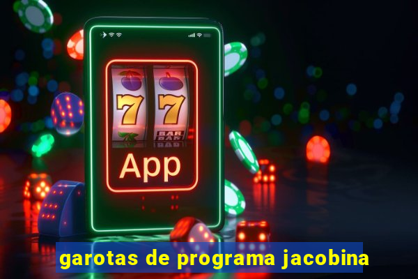 garotas de programa jacobina