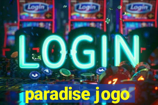 paradise jogo