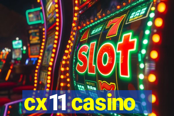 cx11 casino