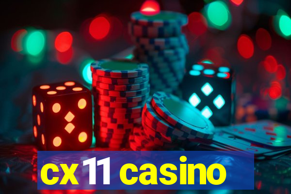 cx11 casino