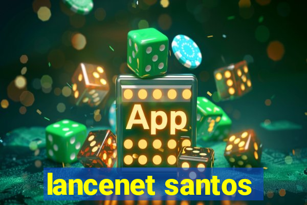 lancenet santos