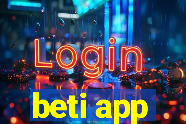 beti app