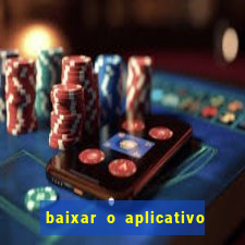 baixar o aplicativo truco vamos