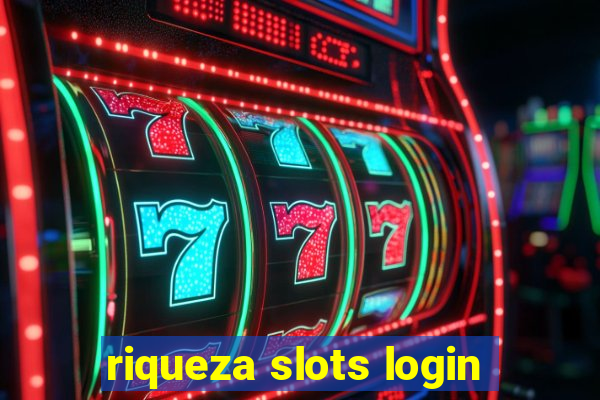 riqueza slots login