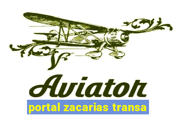 portal zacarias transa